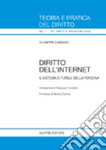 Diritto dell'Internet. Il sistema di tutele della persona libro