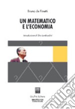 Un matematico e l'economia libro