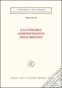 L'autonomia amministrativa delle regioni libro