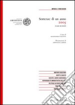 Sentenze di un anno (2005). Casi scelti in tema di impresa e professioni