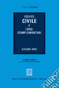 Codice civile e leggi complementari. Giugno 2005 libro
