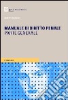 Manuale di diritto penale. Parte generale libro