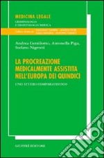 La procreazione medicalmente assistita nell'Europa dei quindici. Uno studio comparatistico