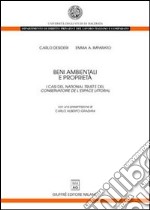 Beni ambientali e proprietà. I casi del «National trust» e del «Conservatoire de l'espace littoral» libro