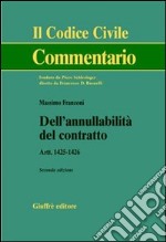 Dell'annullabilità del contratto. Artt. 1425-1426