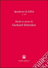 Studi in onore di Gerhard Schricker