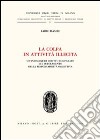 La colpa in attività illecita. Un'indagine di diritto comparato sul superamento della responsabilità oggettiva libro