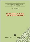 Complicità e furto nel diritto romano libro di Ferretti Paolo