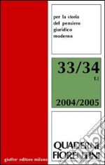 Quaderni fiorentini per la storia del pensiero giuridico moderno vol. 33-34: L'Europa e gli «altri». Il diritto coloniale fra Otto e Novecento libro