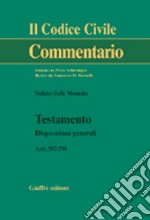 Testamento. Disposizioni generali. Artt. 587-590 libro usato