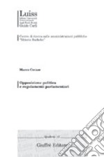 Opposizione politica e regolamenti parlamentari