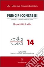 Principi contabili. Vol. 14: Disponibilità liquide libro