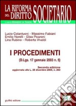 I procedimenti (D.Lgs. 17 gennaio 2003 n. 5)