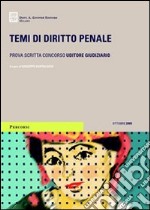 Temi di diritto penale. Prova scritta concorso uditore giudiziario libro