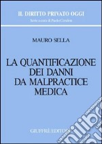 La quantificazione dei danni da malpractice medica