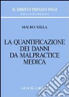 La quantificazione dei danni da malpractice medica libro