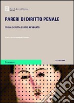 Pareri di diritto penale. Prova scritta esame di avvocato