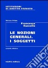 Istituzioni di diritto privato. Vol. 1: Le nozioni generali. I soggetti libro