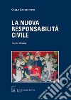 La nuova responsabilità civile libro