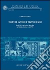 Tempi di lavoro e tempi sociali. Profili di regolazione giuridica nel diritto interno e dell'UE libro