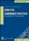 Diritto amministrativo. Per esami universitari e pubblici concorsi libro di Italia Vittorio Bottino Gabriele