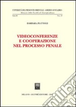 Videoconferenze e cooperazione nel processo penale