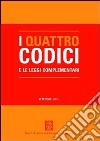 I quattro codici e le leggi complementari libro