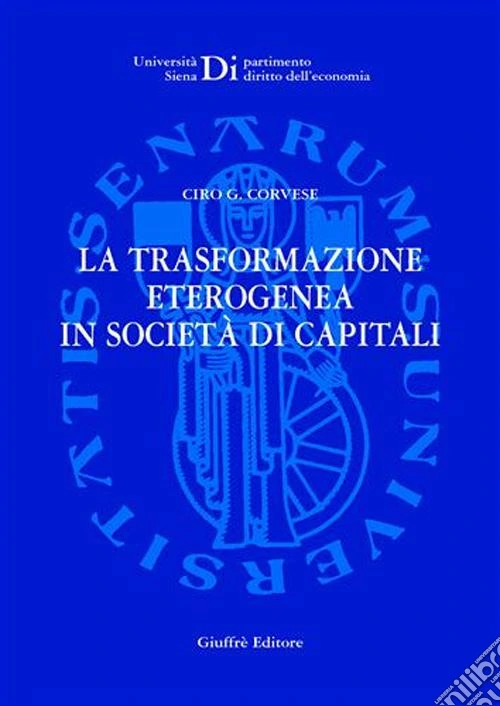 La trasformazione eterogenea in società di capitali