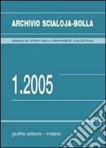 Archivio Scialoja-Bolla (2005). Vol. 1 libro