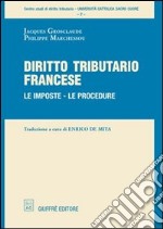 Diritto tributario francese. Le imposte, le procedure