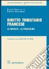 Diritto tributario francese. Le imposte, le procedure libro