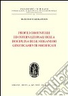 Profili comunitari ed internazionali della disciplina degli organismi geneticamente modificati libro di Rossi Dal Pozzo Francesco