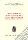 Profili comunitari ed internazionali della disciplina degli organismi geneticamente modificati libro