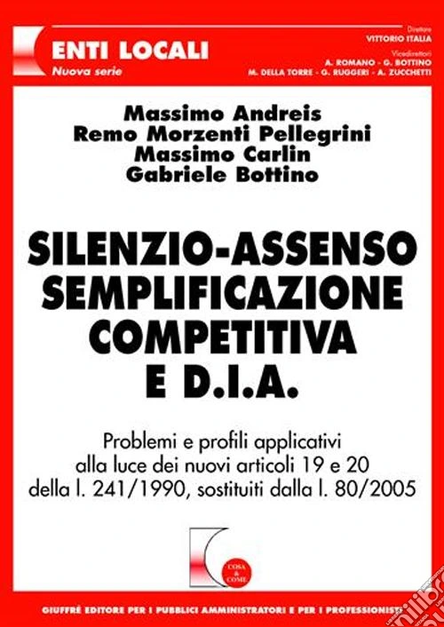 Silenzio-assenso semplificazione competitiva e D.I.A.