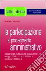 La partecipazione al procedimento amministrativo