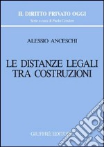 Le distanze legali tra costruzioni libro