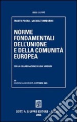 Norme fondamentali dell'Unione e della Comunità europea libro