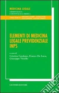 Elementi di medicina legale previdenziale INPS libro