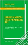 Elementi di medicina legale previdenziale INPS libro