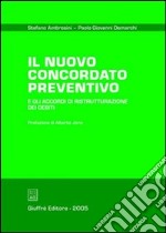 Il nuovo concordato preventivo e gli accordi di ristrutturazione dei debiti libro