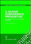 Il nuovo concordato preventivo e gli accordi di ristrutturazione dei debiti libro