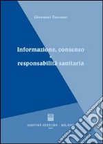 Informazione, consenso e responsabilità sanitaria libro