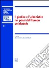 Il giudice e l'urbanistica nei paesi dell'Europa occidentale. Atti del Colloquio internazionale dell'AIDrU (Roma, 26-27 settembre 2003) libro