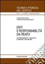 Enti e responsabilità da reato. Accertamento, sanzioni e misure cautelari libro