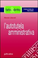 L'autotutela amministrativa libro