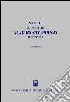 Studi in onore di Mario Stoppino (1935-2001) libro