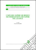 Unità del sapere giuridico ed eterogeneità dei saperi del giudice libro