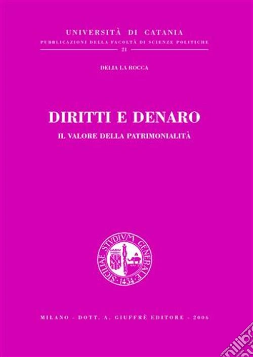 Diritti e denaro. Il valore della patrimonialità