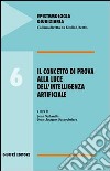 Il concetto di prova alla luce dell'intelligenza artificiale libro