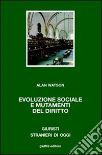 Evoluzione sociale e mutamenti del diritto